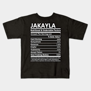 Jakayla Name T Shirt - Jakayla Nutritional and Undeniable Name Factors Gift Item Tee Kids T-Shirt